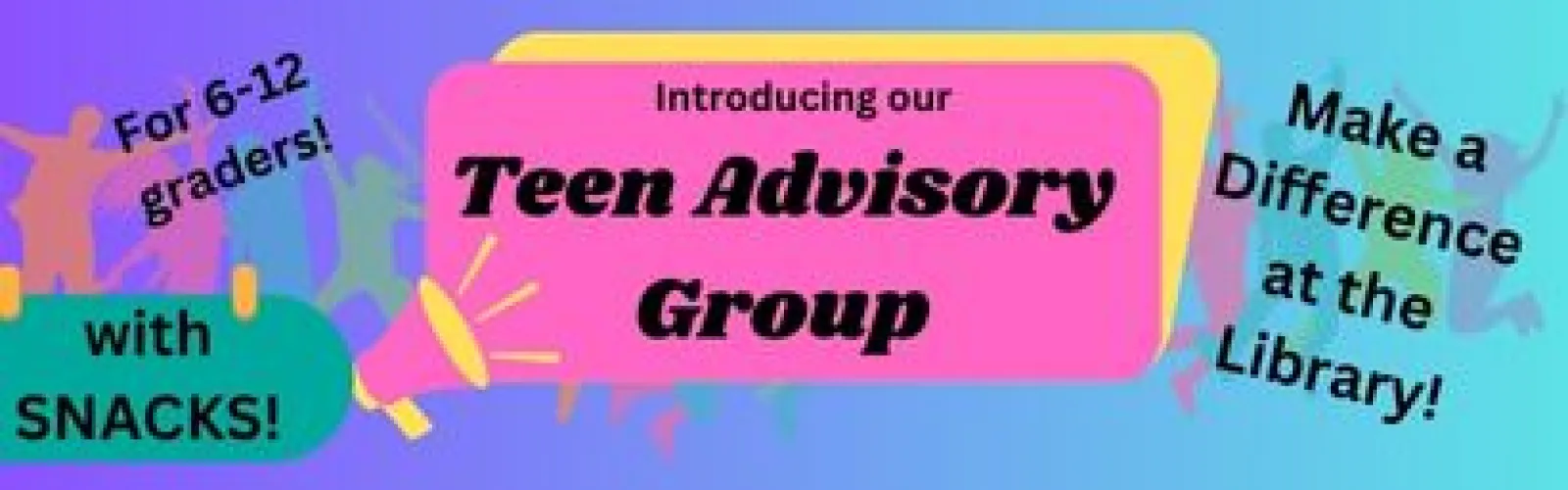 Teen Advisory Group